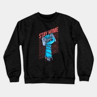 stay home Crewneck Sweatshirt